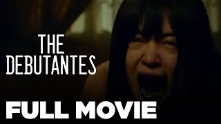 THE DEBUTANTES Miles Ocampo Sue Ramirez Michelle Vito amp Jane de Leon  Full Movie [upl. by Idnyc]