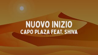 Capo Plaza  Nuovo Inizio feat Shiva TestoLyrics [upl. by Lezirg]