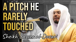 A Pitch He Rarely Touched  Powerful  Sheikh Yasser alDosari  ياسرالدوسري [upl. by Eelac]