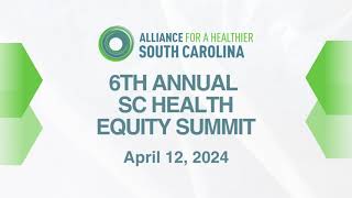 6th Annual SC Health Equity Summit Sponsor Video [upl. by Arais]