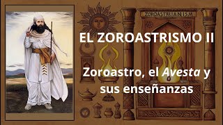 El zoroastrismo  PARTE 2 [upl. by Morgan]