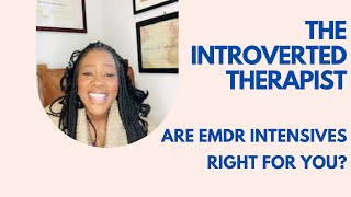 EMDR Intensives Your Path to a New Life [upl. by Romeo]