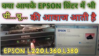 Epson L380360220 noice problem light blinking broblem cancel all print job solve paper jam problem [upl. by Luzader]