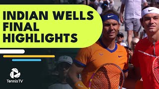 Taylor Fritz and Rafael Nadal Play for the Title  Indian Wells 2022 Final Highlights [upl. by Aicirtap]