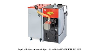 ROJEK  Kotle s automatickým přikládáním ROJEK KTP PELLET [upl. by Ehpotsirhc]