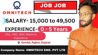 CNC VMC Operator At Omnitech Engineering Pvt Ltd  New Vacancy out Rajkot Gujarat [upl. by Mullins]