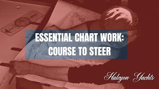 Essential Chart Work  Course to Steer [upl. by Atsirhcal]