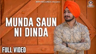 Deep Bajwa  Munda Soun Ni Dinda Full Video  Latest Punjabi Songs 2018  Mp4 Music [upl. by Guria]