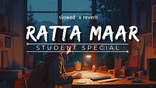 Ratta Maar  Student Of The Year  Slowed and Reverbed [upl. by Asial746]