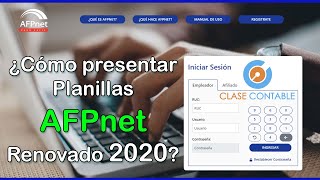 AFPnet 2020 Renovado  ¿Cómo presentar planillas a la AFPnet [upl. by Aciretehs]