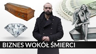 BIZNES WOKÓŁ ŚMIERCI [upl. by Sedberry]