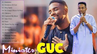 NONSTOP POWERFUL WORSHIP SONGS FOR PRAYER amp BREAKTHROUGH By MINISTER GUC  GOSPEL 2024 [upl. by Gaelan250]