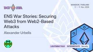 ENS War Stories Securing Web3 from Web2Based Attacks [upl. by Knoll]