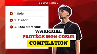 Warrigal  Protège mon coeur Compilation [upl. by Fe]