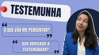 TESTEMUNHA NO PROCESSO TRABALHISTA  Assista este vídeo antes de prestar seu depoimento [upl. by Biddle378]