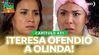 Al Fondo hay Sitio 11 Teresa culpó una vez más a Olinda Capítulo 431 [upl. by Tenn]