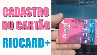 COMO CADASTRAR RIOCARD MAIS  PASSO A PASSO [upl. by Adnilram533]