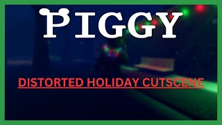 PIGGY Distorted Holiday Ending Cutscene Roblox [upl. by Leopoldine549]