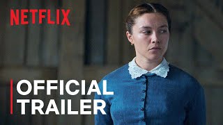 The Wonder  Official Trailer  Netflix [upl. by Ppilihp]