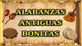 Alabanzas Antiguas pero Bonitas Con letra para cantar [upl. by Melentha]