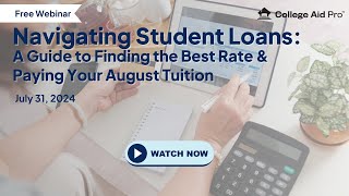 Navigating Student Loans A Guide to Finding the Best Rate amp Paying Your August Tuition [upl. by Yblocaj15]