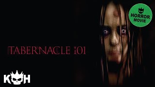 Tabernacle 101  Full FREE Horror Movie [upl. by Lasonde626]