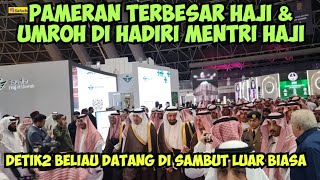 MASYA ALLAH PAMERAN TERBESAR DUNIA HAJI amp UMROH DILANGSUNG MENTRI HAJI ZubairRiazz [upl. by Isac]