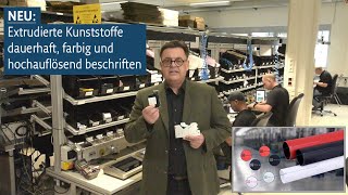 Extrudierte Kunststoffe dauerhaft farbig und hochauflösend beschriften [upl. by Lemmueu305]