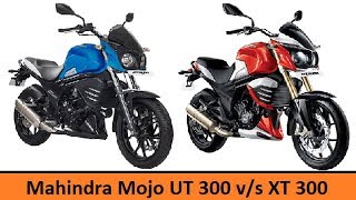 New Mahindra Mojo XT300 vs UT300  Comparison Review Buying Advice India [upl. by Bartolomeo380]