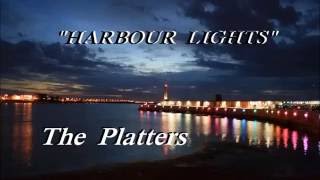 Harbour Lights The Platters Lyrics [upl. by Leahcimluap572]