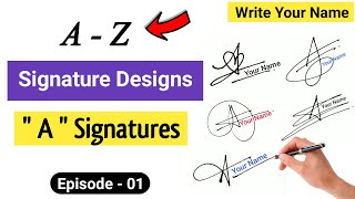 ✅ A to Z Signature Style  Signature Style Of My Name  A Signature  Episode 01 [upl. by Nemra105]