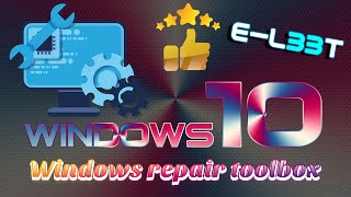 🧑🏻‍🔧 REPAREZ ET ENTRETENEZ VOTRE PC GRACE A WINDOWS REPAIR TOOLBOX✅ [upl. by Supmart869]