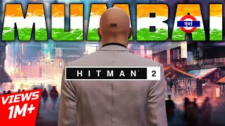 HITMAN in Mumbai  HITMAN 2 Gameplay in HINDI  Walkthrough Part 4  HINDI [upl. by Starlin]