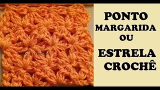 PONTO MARGARIDA OU ESTRELA CROCHÊ TUTORIAL MARLY THIBES [upl. by Keligot186]