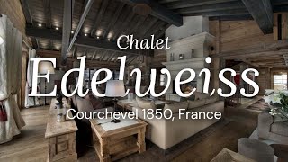 Chalet Edelweiss  Courchevel 1850 France [upl. by Cherilyn]