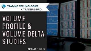 Trading Technologies X Trader Pro  Volume Profile amp Volume Delta Studies [upl. by Corey796]