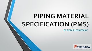 Piping Material Specification Briefing  Piping Class Piping Spec [upl. by Noraha]