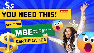 HOW TO APPLY FOR THE MBE CERTIFICATION MBE Certification Guide [upl. by Adiaroz]