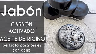 🛁Jabón de Carbón Activado y aceite de Ricino 🛁jabón facial acné 🛁Charcoal and Castor oil soap🛁 [upl. by Asilad]