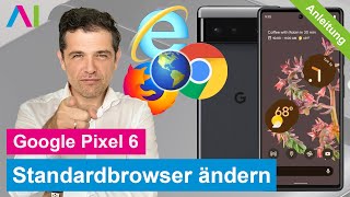 Google Pixel 6  Standardbrowser ändern • 📱 • 🌎 • 🔄 • Anleitung  Tutorial [upl. by Nimsaj]