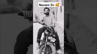 Naveen Sir Ka Splendor।Naveen Sir Video।shortsyttrending song [upl. by Ailem]