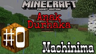 Kisah Anak Durhaka  Minecraft Machinima Indonesia 0 [upl. by Bully142]