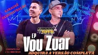 KARAOKÊ  FORRO TÓYS VOU ZUAR CONT 12 988170131 [upl. by Lenor]