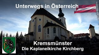 Kremsmünster Die Kaplaneikirche Kirchberg [upl. by Hsivat]