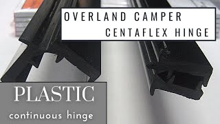 DIY Overland camper trailer build cabin part 28  Centaflex continuous PVC hinge [upl. by Irik]