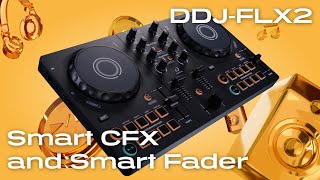 DDJFLX2 Quick Start Guide  Smart CFX amp Smart Fader [upl. by Gnel]