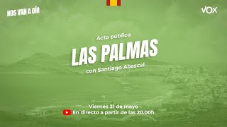 🔴 DIRECTO  Acto de Santiago Abascal y Juan Carlos Girauta en las Palmas nosvanaoír [upl. by Torto268]