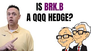 BRKB vs QQQ Is Berkshire Hathaway Stock a QQQ Hedge [upl. by Narual]