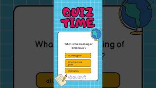 What Does quotAmbitiousquot Mean grammarquiz quiz brainyquizzes [upl. by Nesilla]