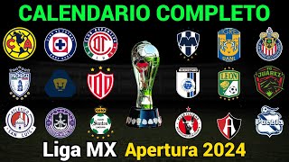 CALENDARIO COMPLETO de la LIGA MX para el TORNEO APERTURA 2024 [upl. by Eckhardt951]